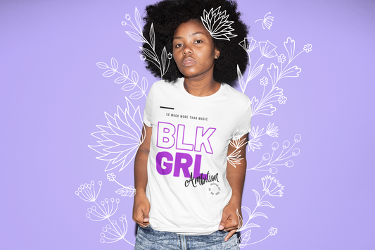 “BLK GRL Ambition” T-shirt