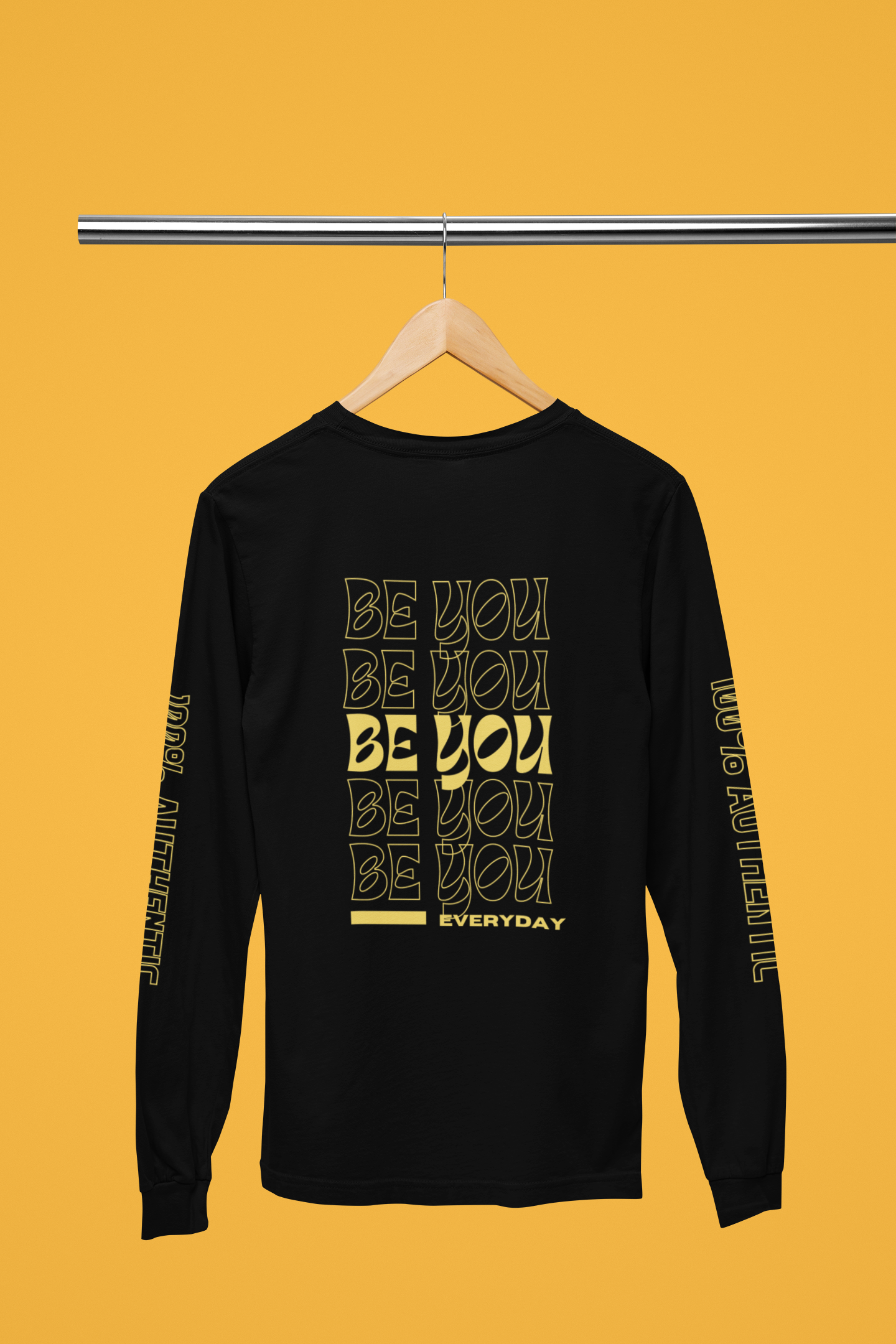 “Be You Everyday" Long Sleeve Shirt